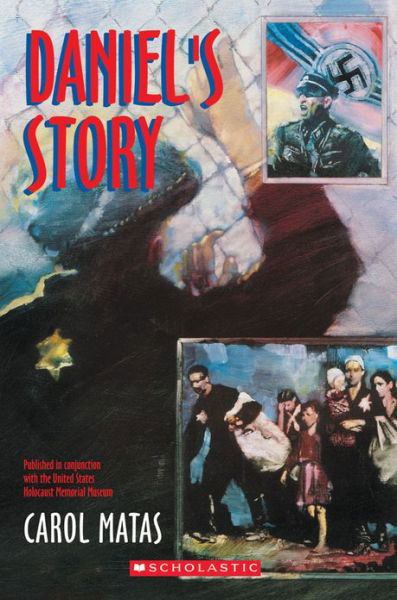 Daniel's Story - Carol Matas - Books - Scholastic Paperbacks - 9780590465885 - March 1, 1993