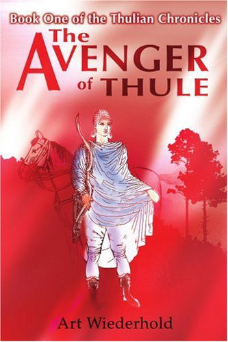 Cover for Arthur Wiederhold · The Avenger of Thule: Book One of the Thulian Chronicles (Paperback Bog) (2001)