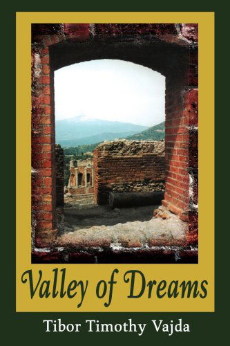 Cover for Tibor Timothy Vajda · Valley of Dreams (Paperback Bog) (2002)