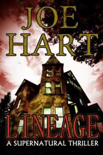 Lineage: a Supernatural Thriller - Joe Hart - Books - Black Spine Books - 9780615698885 - September 16, 2012