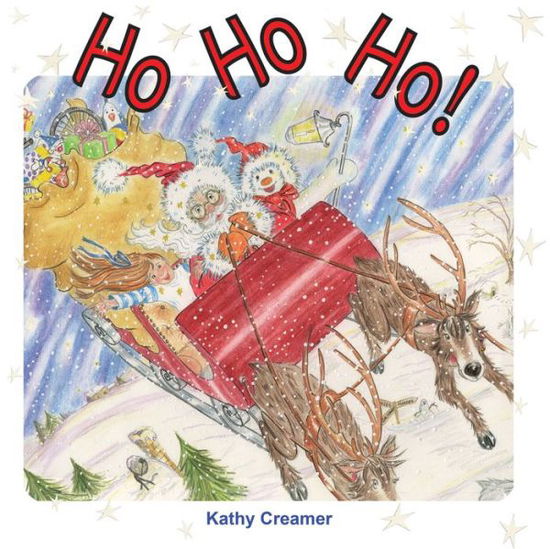 Cover for Kathy Creamer · Ho Ho Ho! (Hardcover Book) (2021)