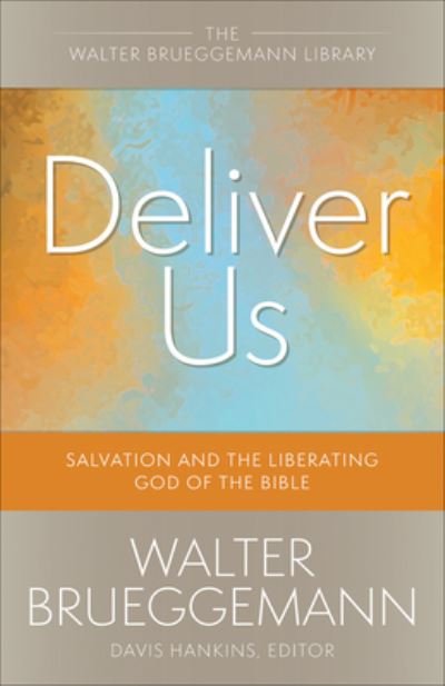 Cover for Walter Brueggemann · Deliver Us (Book) (2022)