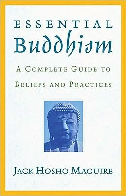 Cover for Jack Maguire · Essential Buddhism: A Complete Guide to Beliefs and Practices (Taschenbuch) (2002)