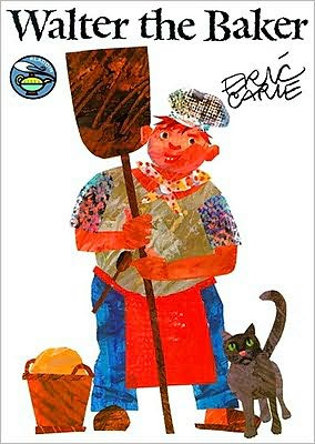 Cover for Eric Carle · Walter the Baker (The World of Eric Carle) (Paperback Book) [Reprint edition] (1998)