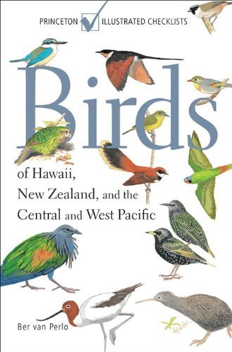 Cover for Ber Van Perlo · Birds of Hawaii, New Zealand, and the Central and West Pacific: (Princeton Illustrated Checklists) (Pocketbok) (2011)