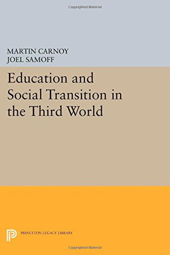 Cover for Martin Carnoy · Education and Social Transition in the Third World - Princeton Legacy Library (Taschenbuch) (2014)