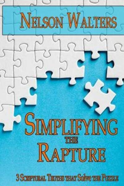 Cover for Nelson Walters · Simplifying the Rapture (Paperback Book) (2018)