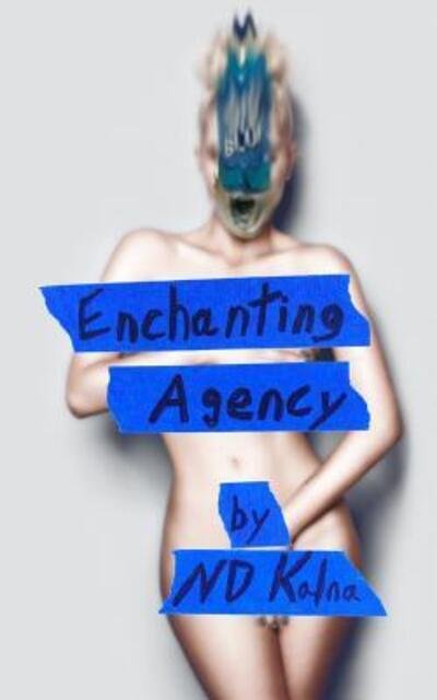 Cover for Nd Kalna · Enchanting Agency (Pocketbok) (2015)
