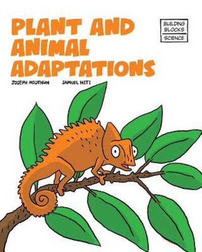 Plant and Animal Adaptions - Joseph Midthun - Books - World Book, Inc. - 9780716678885 - June 1, 2016