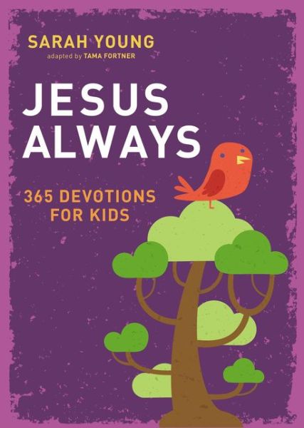 Cover for Sarah Young · Jesus Always: 365 Devotions for Kids - Jesus Always (Inbunden Bok) (2017)