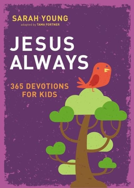 Cover for Sarah Young · Jesus Always: 365 Devotions for Kids - Jesus Always (Hardcover Book) (2017)