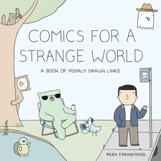 Cover for Reza Farazmand · Comics For A Strange World: A Book of Poorly Drawn Lines (Pocketbok) (2017)