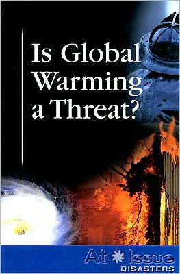 Cover for Is Global Warming a Threat (At Issue Series) (Paperback Book) (2007)