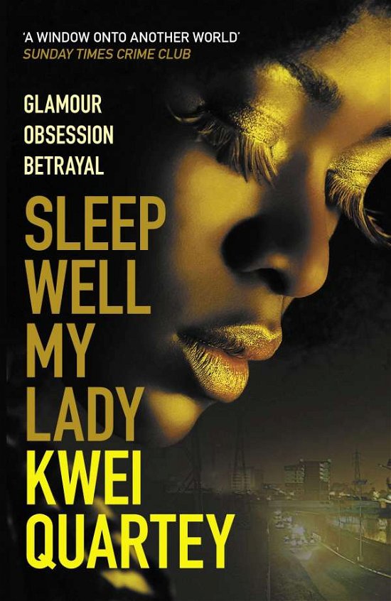 Cover for Kwei Quartey · Sleep Well, My Lady: The unputdownable Ghanaian crime novel - Ghana Mysteries (Pocketbok) (2021)