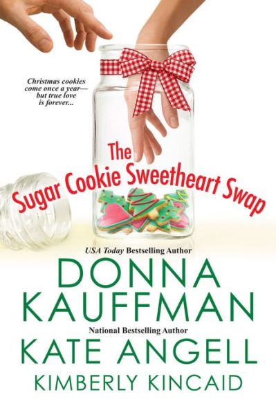 The Sugar Cookie Sweetheart Swap - Donna Kauffman - Books - Kensington Publishing - 9780758290885 - September 24, 2013