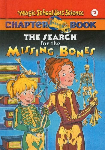 Cover for Eva Moore · The Search for the Missing Bones (The Magic School Bus Chapter Book, No. 2) (Hardcover Book) (2000)