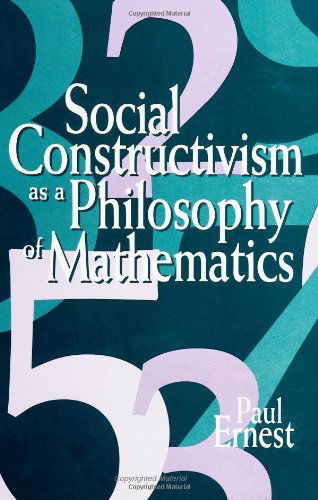 Cover for Paul Ernest · Social Constructivism as a Philosophy of Mathematics (Paperback Book) [First Printing edition] (1997)