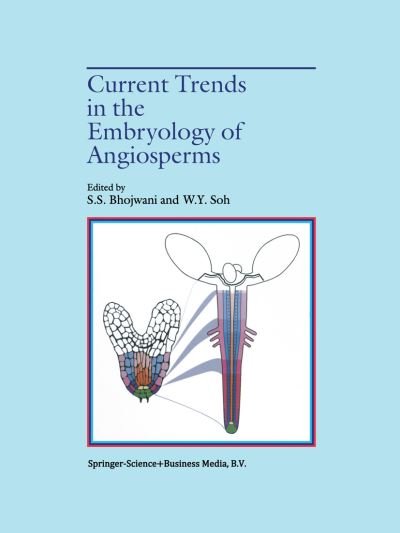 Sant S Bhojwani · Current Trends in the Embryology of Angiosperms (Hardcover bog) [2001 edition] (2001)