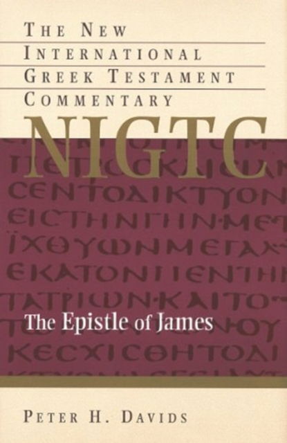 Cover for Peter H. Davids · The Epistle of James: A Commentary on the Greek Text - New International Greek Testament Commentary (Book) (1996)