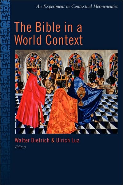 Cover for Walter Dietrich · The Bible in the World Context: an Experiment in Contextual Hermeneutics (Paperback Book) (2002)