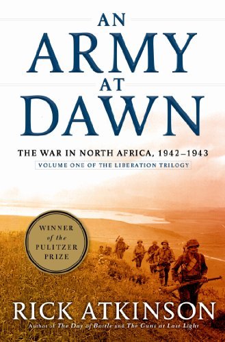 Cover for Rick Atkinson · An Army at Dawn: The War in North Africa, 1942-1943, Volume One of the Liberation Trilogy - The Liberation Trilogy (Innbunden bok) (2002)