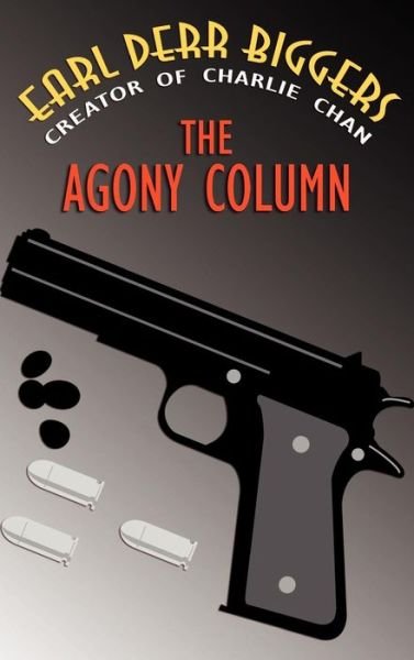 Cover for Earl Derr Biggers · The Agony Column (Hardcover Book) (2003)