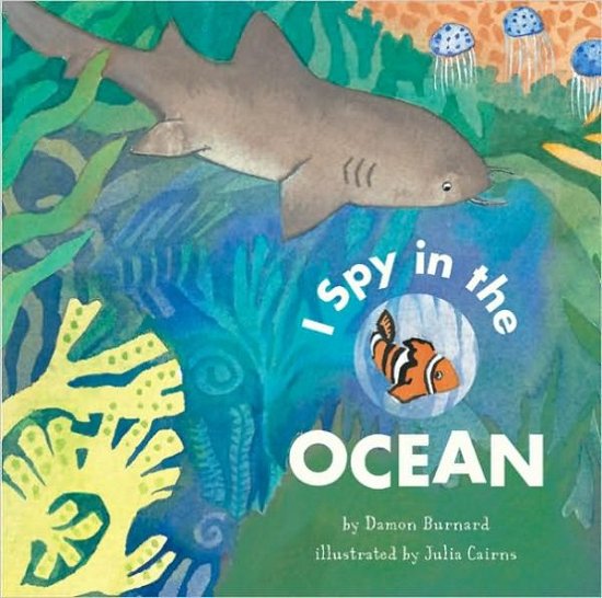 I Spy in the Ocean - Damon Burnard - Books - Chronicle Books - 9780811829885 - June 1, 2001