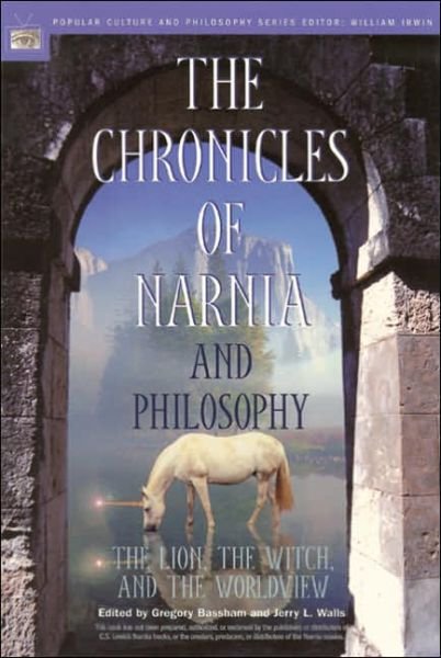 Cover for Gregory Bassham · The Chronicles of Narnia and Philosophy: The Lion, the Witch, and the Worldview - Popular Culture and Philosophy (Paperback Book) (2005)