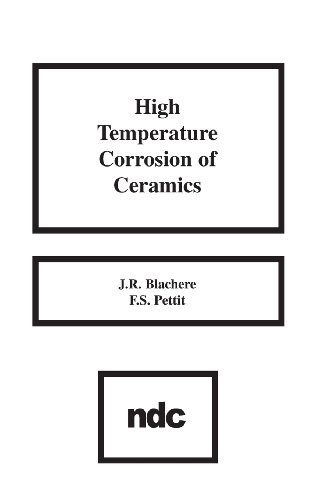Cover for Blachere, J.R. (University of Pittsburgh, PA, USA) · High Temperature Corrosion of Ceramics (Hardcover bog) (1989)