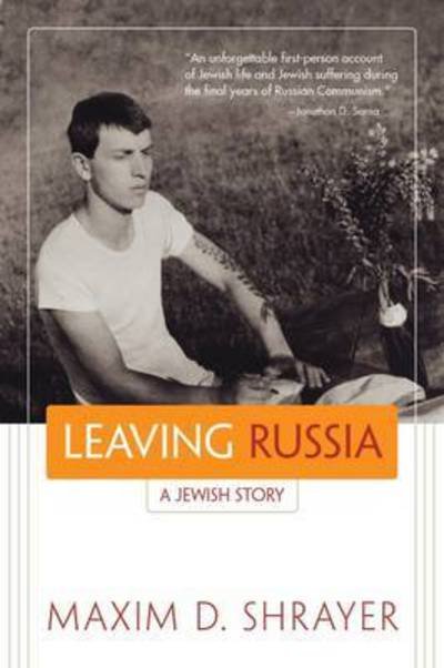 Cover for Maxim D. Shrayer · Leaving Russia: A Jewish Story - Library of Modern Jewish Literature (Paperback Book) (2017)