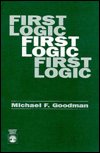 Cover for Michael F. Goodman · First Logic (Paperback Book) (1993)