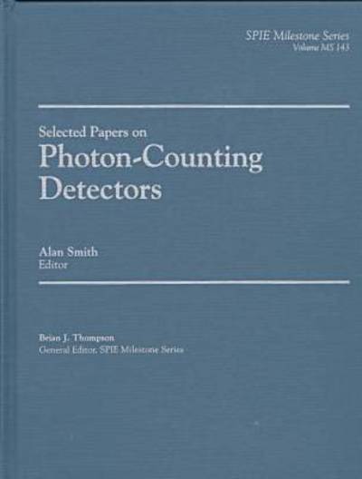 Cover for Alan Smith · Selected Papers on Photon-Counting Detectors - Milestone Series (Hardcover Book) (2006)