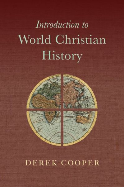 Cover for Derek Cooper · Introduction to World Christian History (Paperback Book) (2016)