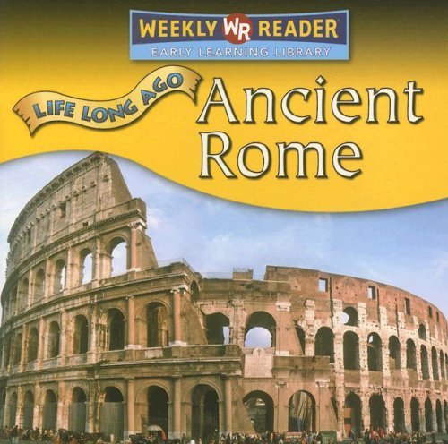Cover for Tea Benduhn · Ancient Rome (Life Long Ago) (Paperback Bog) (2007)