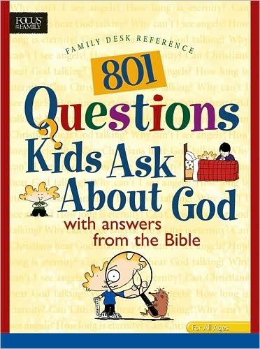 801 Questions Kids Ask About God - Yes - Books - Tyndale House Publishers - 9780842337885 - November 1, 2000