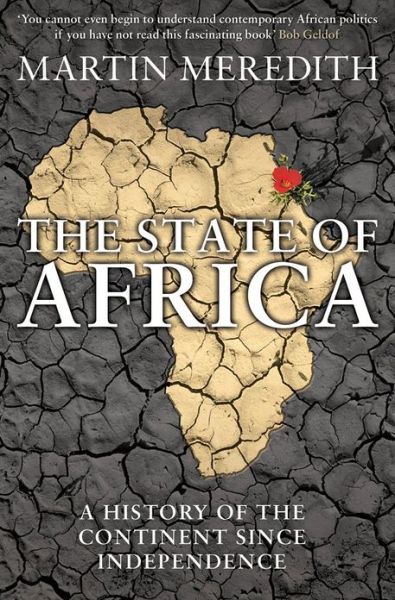 Cover for Martin Meredith · The State of Africa: A History of the Continent Since Independence (Paperback Book) (2013)