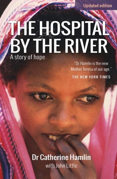 Cover for Catherine Hamlin · The Hospital by the River: A Story of Hope (Paperback Book) [New edition] (2016)