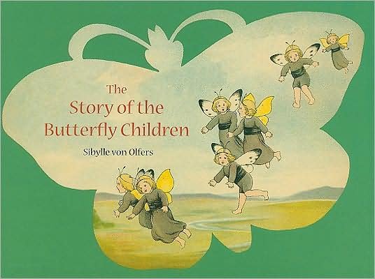 Cover for Sibylle von Olfers · The Story of the Butterfly Children (Hardcover Book) (2009)