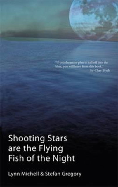 Cover for Lynn Michell · Shooting Stars Are The Flying Fish Of The Night (Paperback Book) (2013)