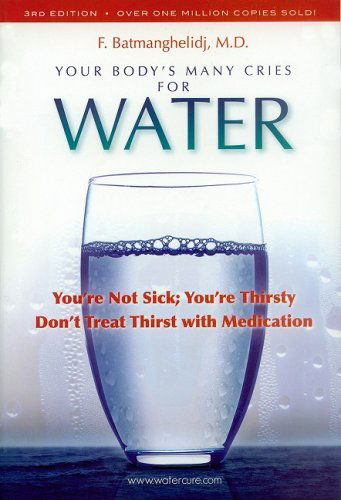 Cover for M.d. · Your Body's Many Cries for Water (Paperback Book) [Third edition] (2008)