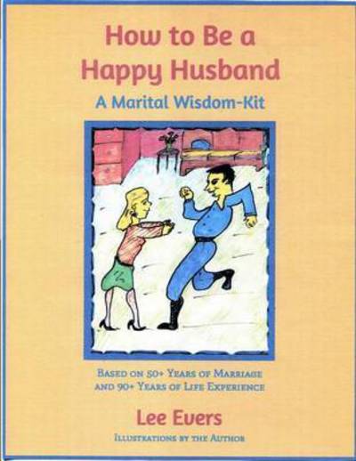 Cover for Lee Evers · How to Be a Happy Husband (Paperback Book) (2016)