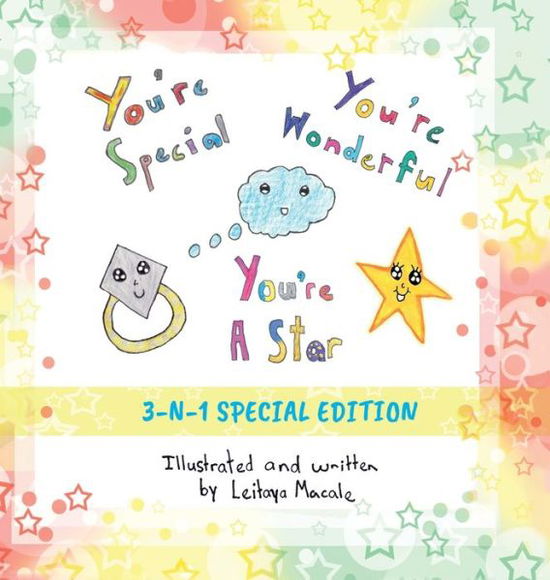 Cover for Leitaya Macale · You're Special, You're Wonderful and You're a Star (Hardcover Book) (2019)