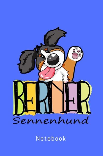 Cover for Personal Organizer Und Notizbucher · Berner Sennenhund (Paperback Book) (2019)