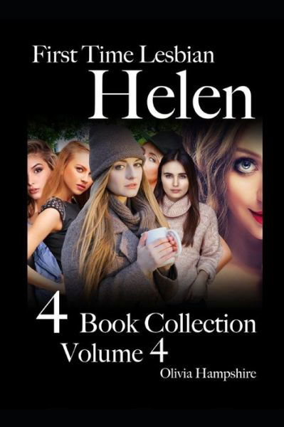 Cover for Olivia Hampshire · First Time Lesbian, Helen, 4 Book Collection, Volume 4 (Paperback Book) (2019)