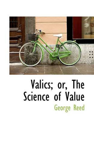 Cover for George Reed · Valics; Or, the Science of Value (Paperback Book) (2009)