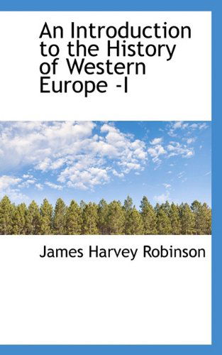 Cover for James Harvey Robinson · An Introduction to the History of Western Europe -i (Paperback Book) (2009)