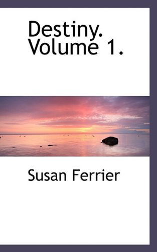 Cover for Susan Ferrier · Destiny. Volume 1. (Paperback Book) (2009)