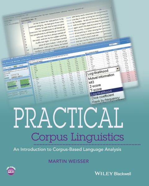 Cover for Martin Weisser · Practical Corpus Linguistics: An Introduction to Corpus-Based Language Analysis (Paperback Book) (2016)