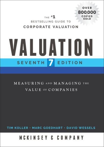 Cover for McKinsey &amp; Company Inc. · Valuation: Measuring and Managing the Value of Companies - Wiley Finance (Inbunden Bok) (2020)