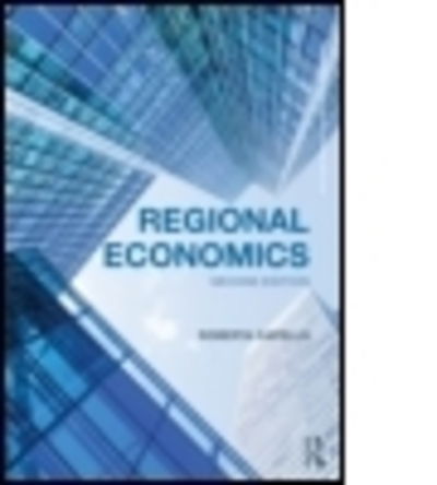 Cover for Capello, Roberta (Politecnico di Milano, Italy) · Regional Economics - Routledge Advanced Texts in Economics and Finance (Paperback Book) (2015)